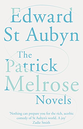 9781447253549: The Patrick Melrose Novels