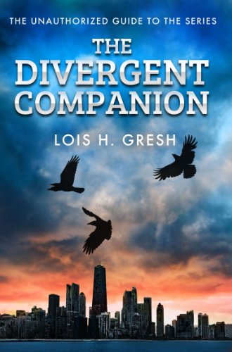 Stock image for The Divergent Companion: The Unauthorized Guide to the Series for sale by Hawking Books