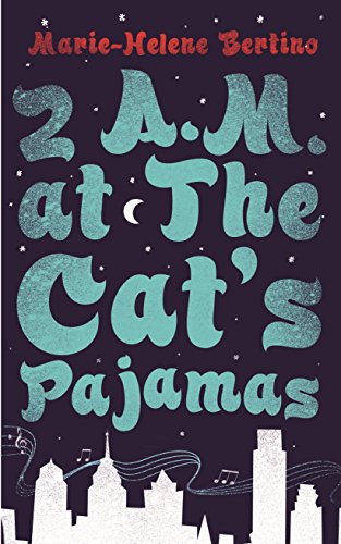 Beispielbild fr 2 A.M. at The Cat's Pajamas zum Verkauf von WorldofBooks