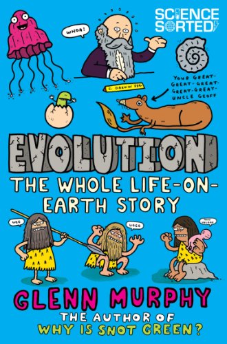 9781447254607: Evolution: The Whole Life on Earth Story (Science Sorted, 4)