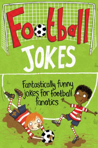 Beispielbild fr Football Jokes: Fantastically Funny Jokes for Football Fanatics zum Verkauf von More Than Words
