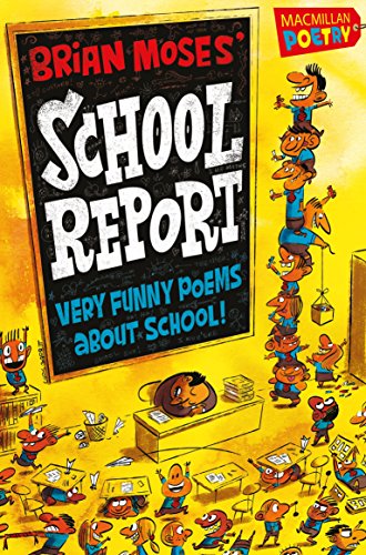 Beispielbild fr Brian Moses' School Report: Very funny poems about school zum Verkauf von WorldofBooks