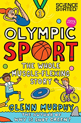 Imagen de archivo de Olympic Sport: the Whole Muscle-Flexing Story : Extremely Important Questions (and Answers) about Sport from the Science Museum a la venta por Better World Books: West