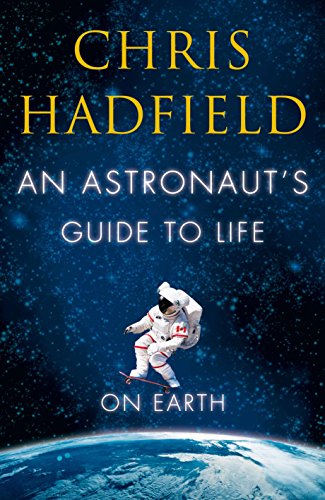 Beispielbild fr An Astronaut's Guide to Life on Earth zum Verkauf von WorldofBooks