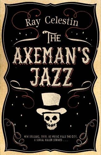 Beispielbild fr The Axeman's Jazz (City Blues Quartet) zum Verkauf von WorldofBooks