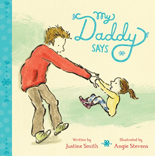 Imagen de archivo de My Daddy Says (Families and Friends) a la venta por WorldofBooks