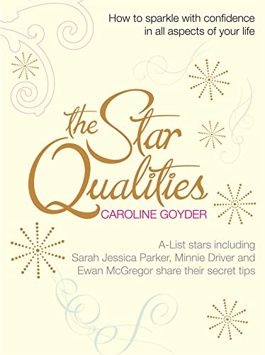 Stock image for The Star Qualities: How to sparkle with confidence in all aspects of your life for sale by WorldofBooks