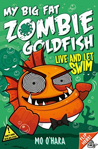 Beispielbild fr My Big Fat Zombie Goldfish 5: Live and Let Swim zum Verkauf von WorldofBooks