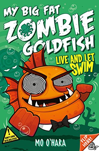 Stock image for My Big Fat Zombie Goldfish 5: Live and Let Swim for sale by ThriftBooks-Atlanta