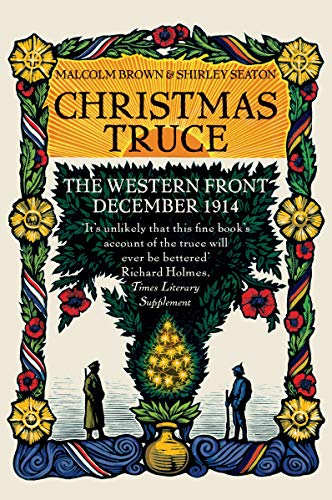 Stock image for Christmas Truce: The Western Front December 1914 for sale by AwesomeBooks