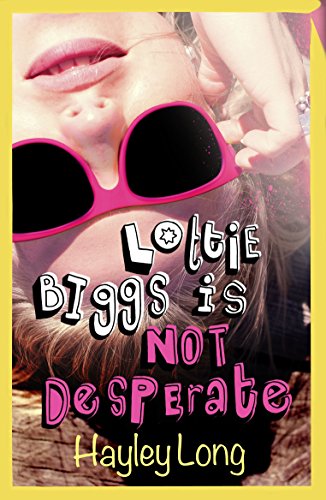 Beispielbild fr Lottie Biggs Is Not Desperate zum Verkauf von Better World Books