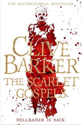 9781447266990: The Scarlet Gospels: A Terrifying Duel Between Good and Evil - The Perfect Horror Novel