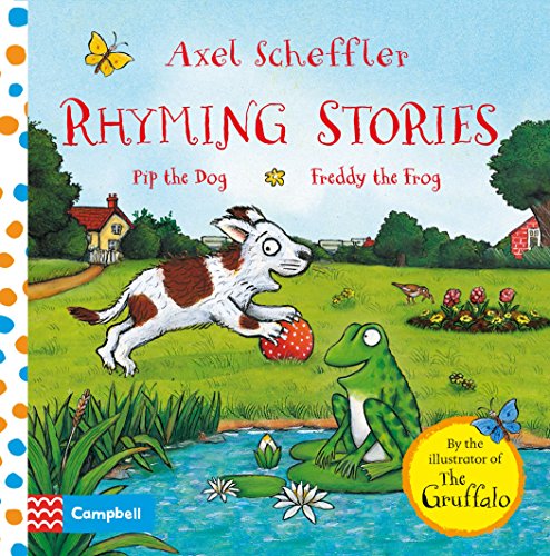 Beispielbild fr Rhyming Stories: Pip the Dog and Freddy the Frog (Campbell Axel Scheffler, 5) zum Verkauf von WorldofBooks