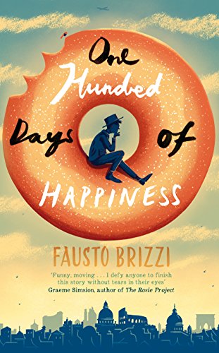 Beispielbild fr One Hundred Days of Happiness zum Verkauf von WorldofBooks