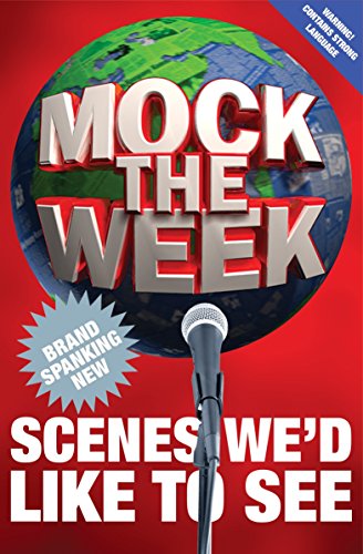 Imagen de archivo de Mock the Week: Brand Spanking New Scenes We  d Like to See a la venta por WorldofBooks