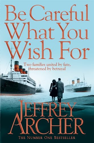 9781447270317: Be Careful What You Wish For (The Clifton Chronicles, 4)