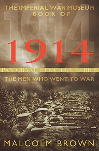 Stock image for The Imperial War Museum Book of 1914: The Men Who Went to War for sale by ThriftBooks-Atlanta