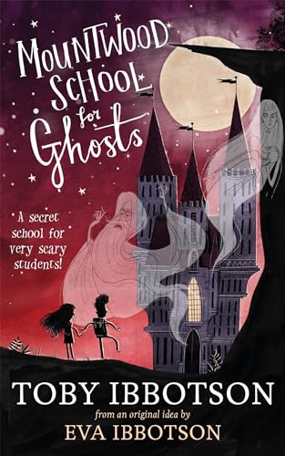 Imagen de archivo de Mountwood School for Ghosts (Great Hagges) a la venta por AwesomeBooks