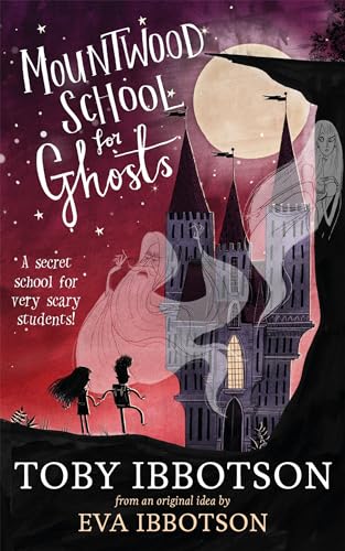 Imagen de archivo de Mountwood School for Ghosts a la venta por AwesomeBooks