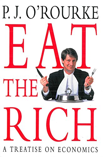 Stock image for Eat the Rich: A Treatise on Economics for sale by WorldofBooks