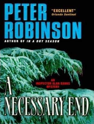 Stock image for A Necessary End Peter Robinson for sale by Reuseabook