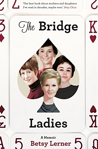 Beispielbild fr The Bridge Ladies: A Memoir zum Verkauf von WorldofBooks