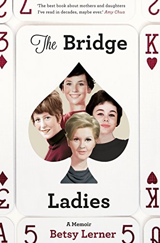 Stock image for The Bridge Ladies: A Memoir for sale by AwesomeBooks