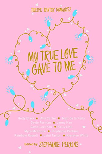 Beispielbild fr My True Love Gave to Me : Twelve Winter Romances zum Verkauf von Better World Books
