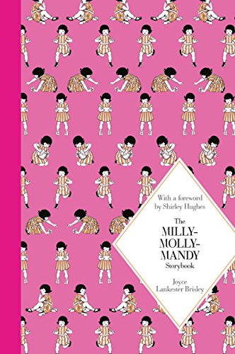 9781447273066: The Milly-Molly-Mandy Storybook: Macmillan Classics edition (Macmillan Children's Classics)
