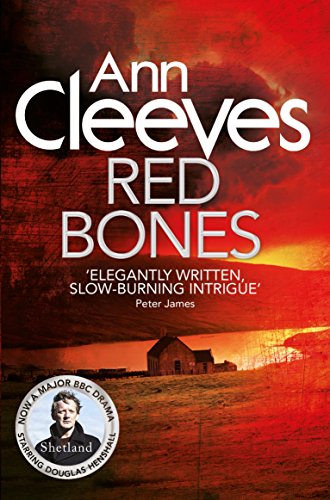 9781447274469: Red Bones (Shetland, 3)