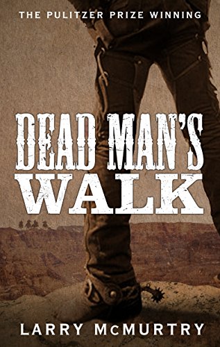 Beispielbild fr Dead Man's Walk (Lonesome Dove, 1) zum Verkauf von WorldofBooks