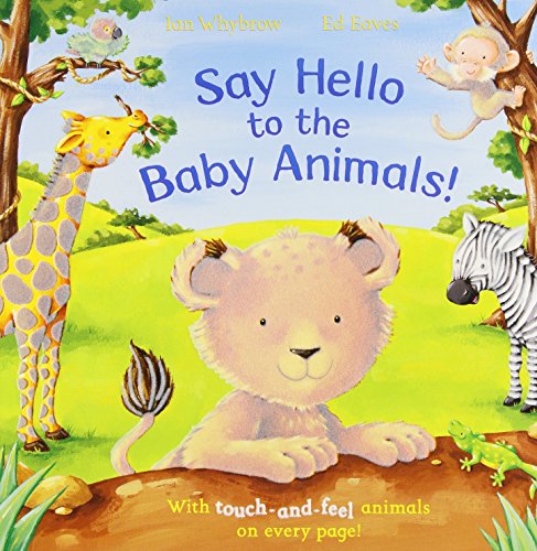 Beispielbild fr Say Hello to the Baby Animals! Board Book zum Verkauf von AwesomeBooks