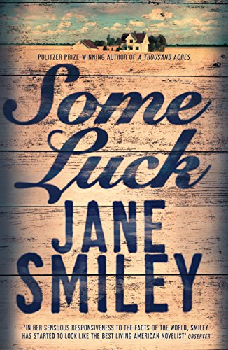Beispielbild fr Some Luck (Last Hundred Years Trilogy) [Paperback] JANE SMILEY zum Verkauf von SecondSale