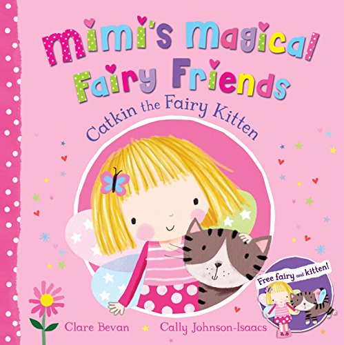 Beispielbild fr Catkin the Fairy Kitten (Mimi's Magical Fairy Friends) zum Verkauf von WorldofBooks