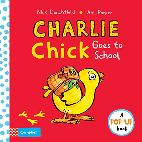 Stock image for Charlie Chick Goes to School for sale by AwesomeBooks