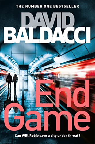 9781447277415: End Game: A Richard & Judy Book Club Pick and Edge-of-your-seat Thriller: 05 (Will Robie series, 5)