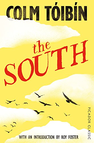 9781447277729: The South: Colm Toibin (Picador Classic, 2)