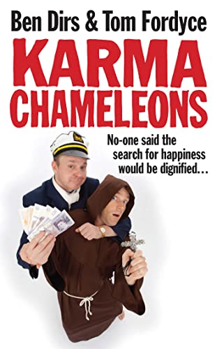 Beispielbild fr Karma Chameleons: No-one said the search for happiness would be dignified . . . zum Verkauf von WorldofBooks