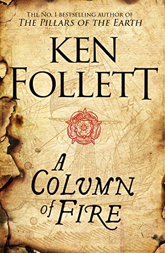 Imagen de archivo de A Column of Fire (The Kingsbridge Novels) a la venta por MusicMagpie