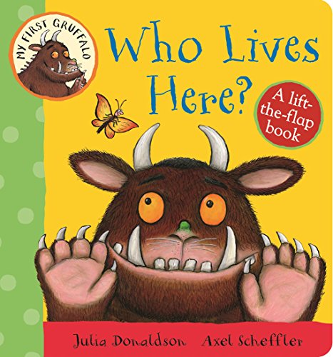 Stock image for My First Gruffalo Who Lives Here for sale by ThriftBooks-Atlanta