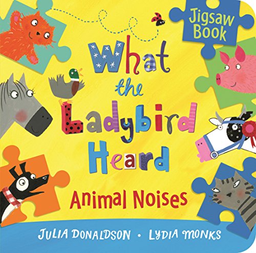 9781447283485: What the Ladybird Heard: Animal Noises Jigsaw Book