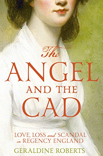 Beispielbild fr The Angel and the Cad zum Verkauf von Blackwell's