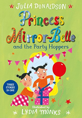 Beispielbild fr Princess Mirror-Belle and the Party Hoppers zum Verkauf von SecondSale