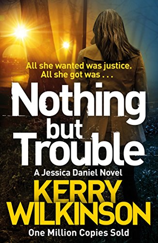 Stock image for Nothing but Trouble (Jessica Daniel series, 11) for sale by WorldofBooks