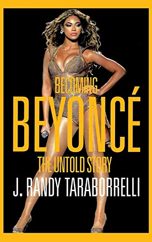 Stock image for Becoming Beyonce: the Untold Story for sale by WorldofBooks