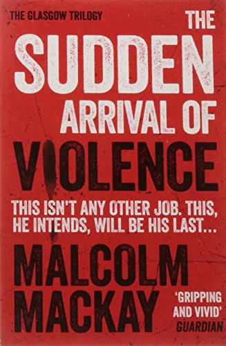 Stock image for The Sudden Arrival of Violence for sale by AwesomeBooks
