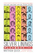 Beispielbild fr The Silver Linings Playbook: Film Tie - In zum Verkauf von The London Bookworm