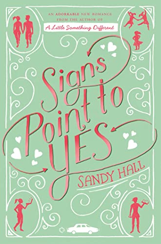 Stock image for Signs Point to Yes: A Swoon Novel for sale by WorldofBooks