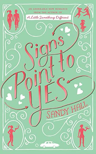 Stock image for Signs Point to Yes: A Swoon Novel (Swoon Novels) for sale by AwesomeBooks