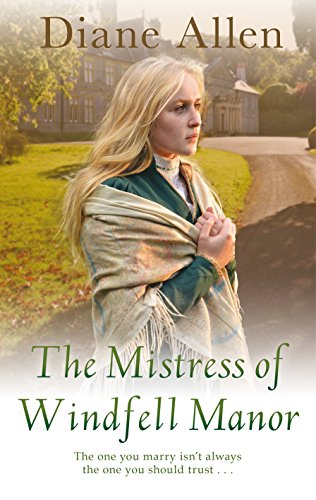 Beispielbild fr The Mistress of Windfell Manor (Windfell Manor Trilogy) zum Verkauf von WorldofBooks